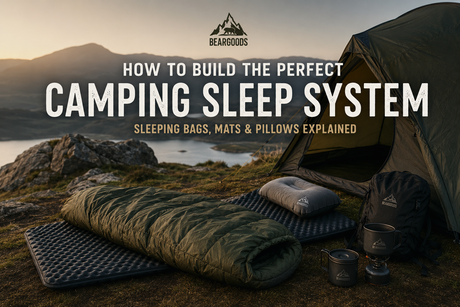 How to Build the Perfect Camping Sleep System: Sleeping Bags, Mats and Pillows Explained